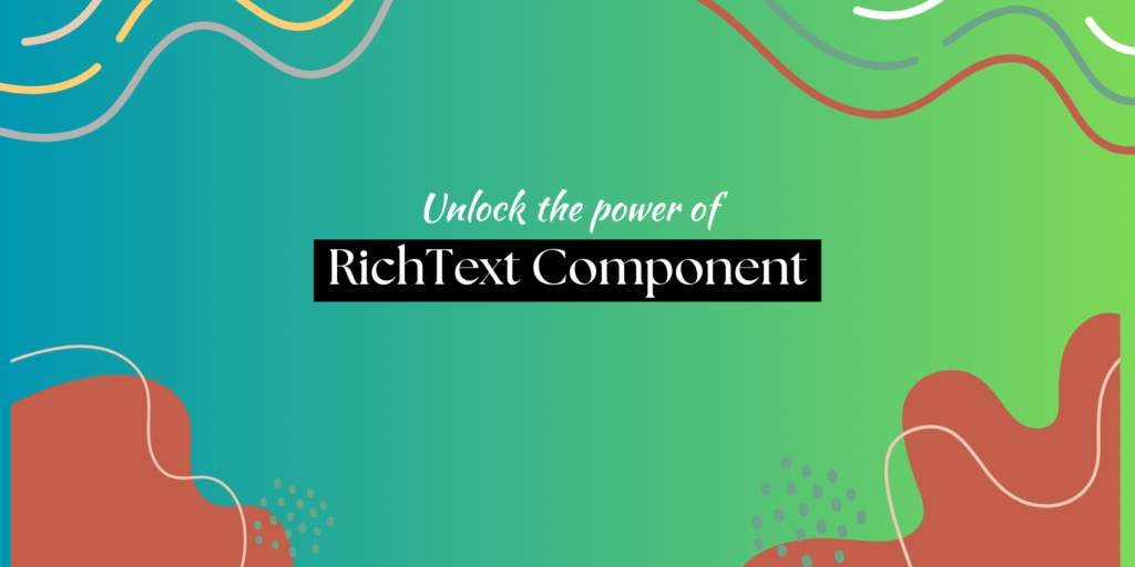 RichText Component